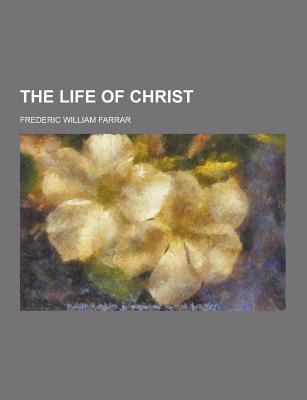 The Life of Christ 1230249621 Book Cover