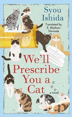 We'll Prescribe You a Cat [Large Print] B0DLXVT37W Book Cover