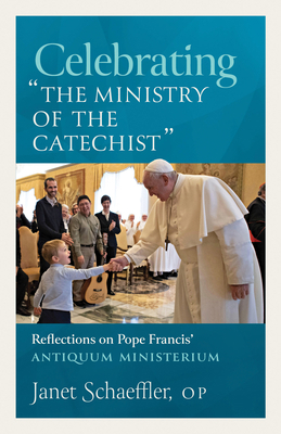Celebrating "The Ministry of the Catechist": Re... 162785648X Book Cover