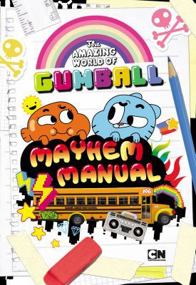 Mayhem Manual (The Amazing World of Gumball) 0843180471 Book Cover