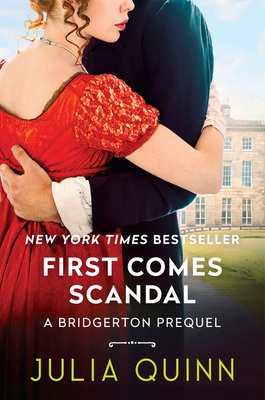 First Comes Scandal: A Bridgerton Prequel 0063253941 Book Cover