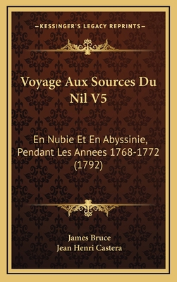 Voyage Aux Sources Du Nil V5: En Nubie Et En Ab... [French] 1165860198 Book Cover