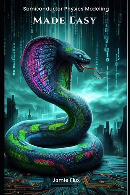 Semiconductor Physics Modeling Made Easy B0DDY8G6DF Book Cover