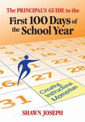 The Principal's Guide to the First 100 Days of ... 1596672021 Book Cover