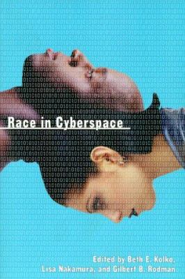 Race in Cyberspace 0415921635 Book Cover