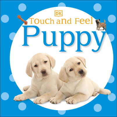 Touch and Feel: Puppy B00A2P7XT4 Book Cover