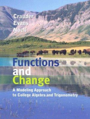 Functions and Change: A Modeling Approach to Co... B000TCBAH6 Book Cover