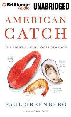 American Catch: The Fight for Our Local Seafood 1480599093 Book Cover