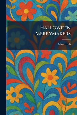 Hallowe'en Merrymakers 1025699971 Book Cover