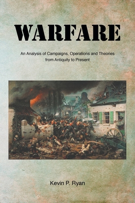 Warfare: An Analysis of Campaigns, Operations a... 1638812187 Book Cover