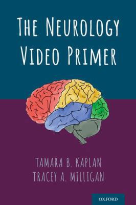 The Neurology Video Primer 0190650265 Book Cover