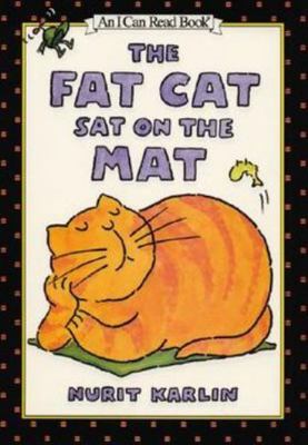 The Fat Cat Sat on the Mat 0060266740 Book Cover