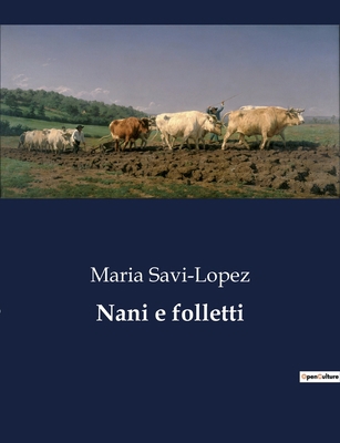 Nani e folletti [Italian] B0CJB71GK5 Book Cover