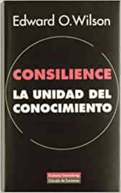 Consilience: la unidad del conocimiento [Tapa D... [Spanish] 8481092398 Book Cover