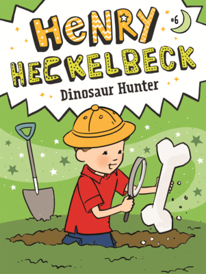 Henry Heckelbeck Dinosaur Hunter B0GMZ115XQ Book Cover