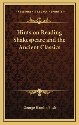 Hints on Reading Shakespeare and the Ancient Cl... 1168663563 Book Cover