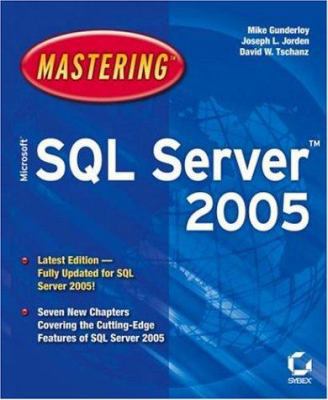 Mastering Microsoft SQL Server 2005 0782143806 Book Cover