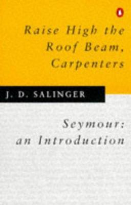 Raise High the Roof Beam, Carpenters: Seymour, ... [Spanish] 0140237518 Book Cover