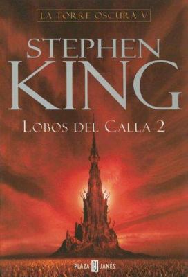 Lobos Del Calla II / The Wolves of Calla (Spani... [Spanish] 9506440530 Book Cover