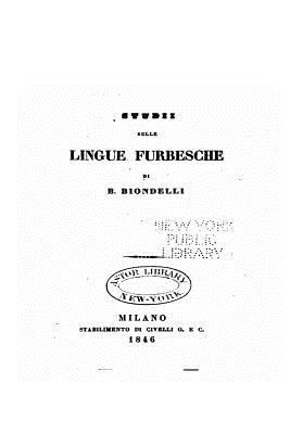 Studii Sulle Lingue Furbesche [Italian] 1535286490 Book Cover