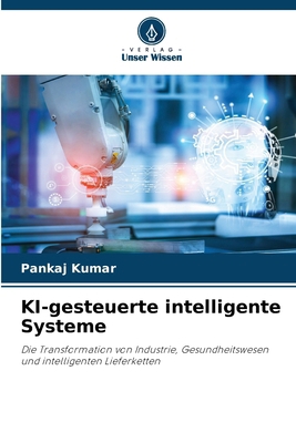 KI-gesteuerte intelligente Systeme [German] 6630131231 Book Cover