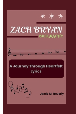 Zach Bryan Biography: A Journey Through Heartfe...            Book Cover