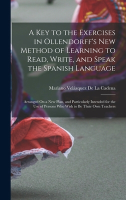 A Key to the Exercises in Ollendorff's New Meth... 1019129603 Book Cover