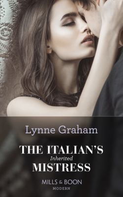 The Italian's Inherited Mistress 0263935043 Book Cover