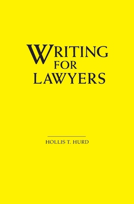 Writing for Lawyers 1439248354 Book Cover