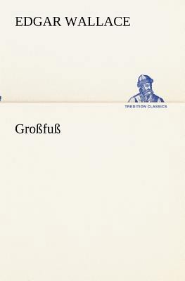 Großfuß [German] 3847237292 Book Cover