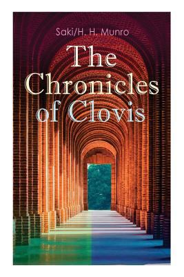 The Chronicles of Clovis: Including Esmé, The M... 8027330971 Book Cover