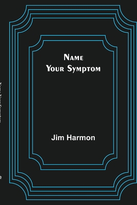 Name Your Symptom 9356578265 Book Cover