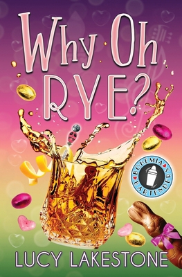 Why Oh Rye? 1943134472 Book Cover