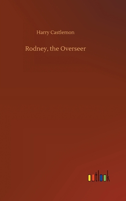 Rodney, the Overseer 3734061458 Book Cover