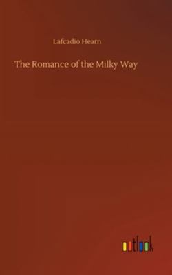 The Romance of the Milky Way 3752362898 Book Cover