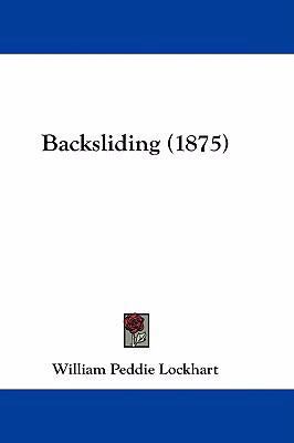 Backsliding (1875) 1436888387 Book Cover