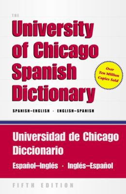 The University of Chicago Spanish Dictionary, F... 0226666883 Book Cover