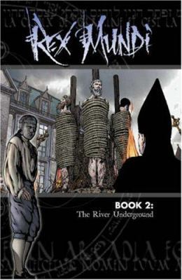 Rex Mundi Volume 2: The River Underground 1582404798 Book Cover