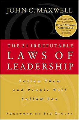 The 21 Irrefutable Laws of Leadership 0785270345 Book Cover