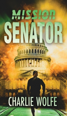 Mission Senator 965575104X Book Cover