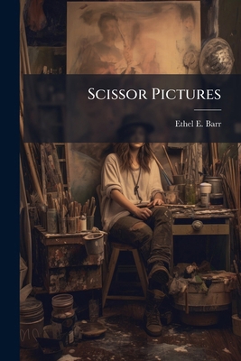 Scissor Pictures 1025221583 Book Cover
