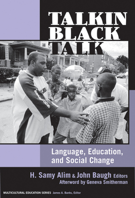 Talkin Black Talk: Language, Education, and Soc... 0807747467 Book Cover