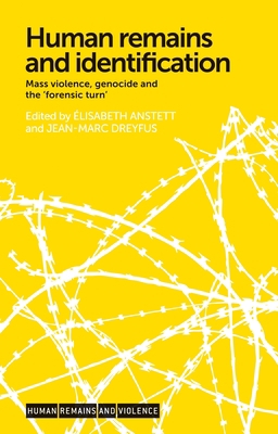 Human Remains and Identification: Mass Violence... 0719097568 Book Cover