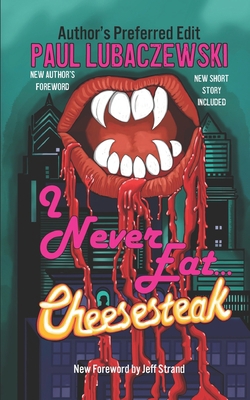 I Never Eat...Cheesesteak B09WHJGXNB Book Cover