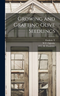 Growing and Grafting Olive Seedlings 1016167385 Book Cover