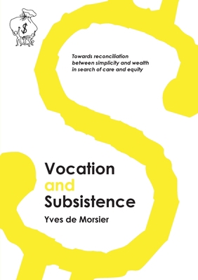 Vocation and subsistence 1922957712 Book Cover