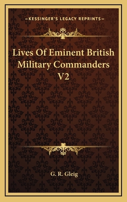 Lives of Eminent British Military Commanders V2 1163477532 Book Cover