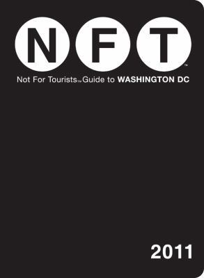 Not for Tourists Guide to Washington DC 0979533902 Book Cover