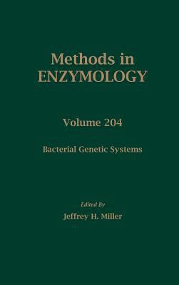 Bacterial Genetic Systems: Volume 204 0121821056 Book Cover