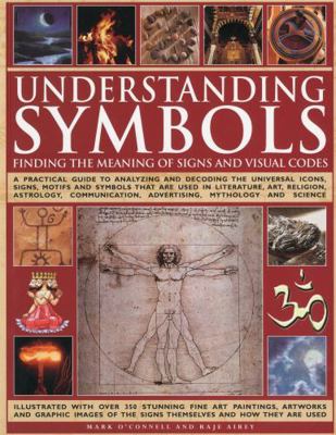 Understanding Symbols: Finding the Meaning of S... 1844768848 Book Cover